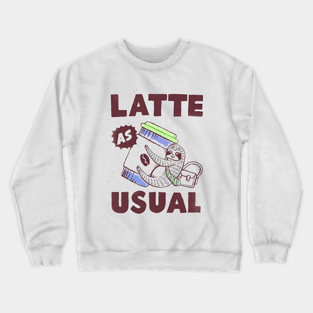 Lattes Crewneck Sweatshirt by mamaisell